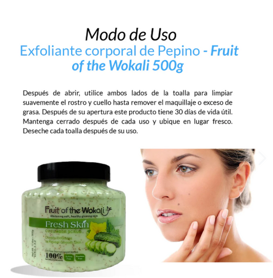 Exfoliante Corporal de Pepino – Fruit of the Wokali 500 g